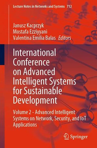 International Conference on Advanced Intelligent Systems for Sustainable Development: Volume 2 - Network, Security, and IoT Applications