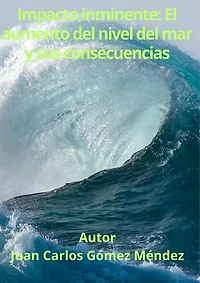 Impacto inminente: El aumento del nivel del mar y sus consecuencias: Medio Ambiente-Cambio Climático, #23