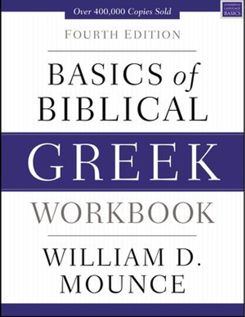 Basics of Biblical Greek Workbook: Fourth Edition