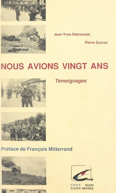 Nous avions vingt ans: Témoignages