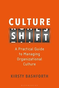 Culture Shift: A Practical Guide To Managing Organizational