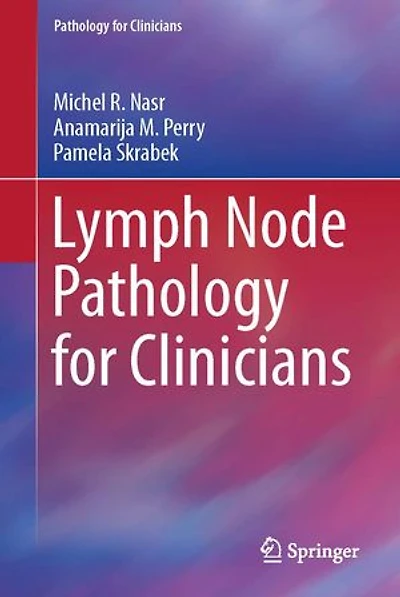 Lymph Node Pathology for Clinicians