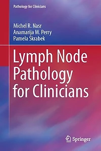 Lymph Node Pathology for Clinicians