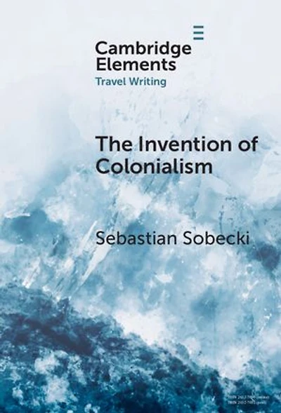 The Invention of Colonialism: Richard Hakluyt and Medieval Travel Writing