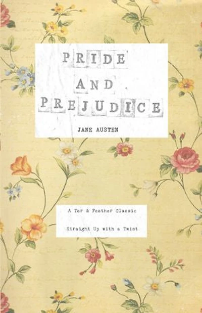 Pride and Prejudice: a Tar & Feather Classic, straight up with twist.