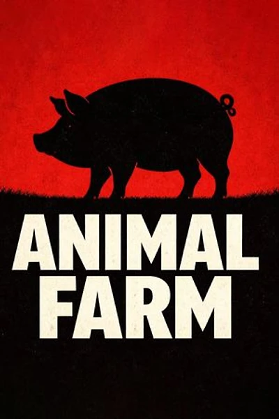 Animal Farm: A Visionary Classic of Totalitarianism - Exploring Equality, Tyranny and the Dark Side of Human Nature