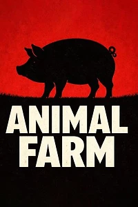 Animal Farm: A Visionary Classic of Totalitarianism - Exploring Equality, Tyranny and the Dark Side of Human Nature