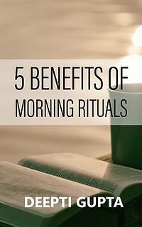 5 Benefits Of Morning Riturals