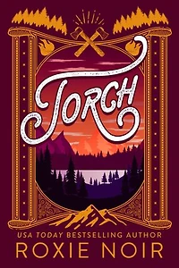 Torch: A Second Chance Romance