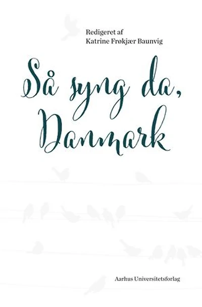 Så syng da, Danmark