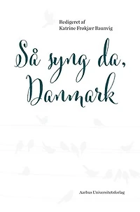 Så syng da, Danmark