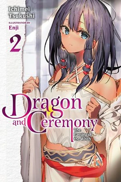 Dragon And Ceremony, Vol. 2 (light Novel): The Passing Of Witch