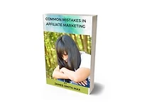COMMON MISTAKES IN AFFILIATE MARKETING: AFFILIATE MARKETING MISTAKES