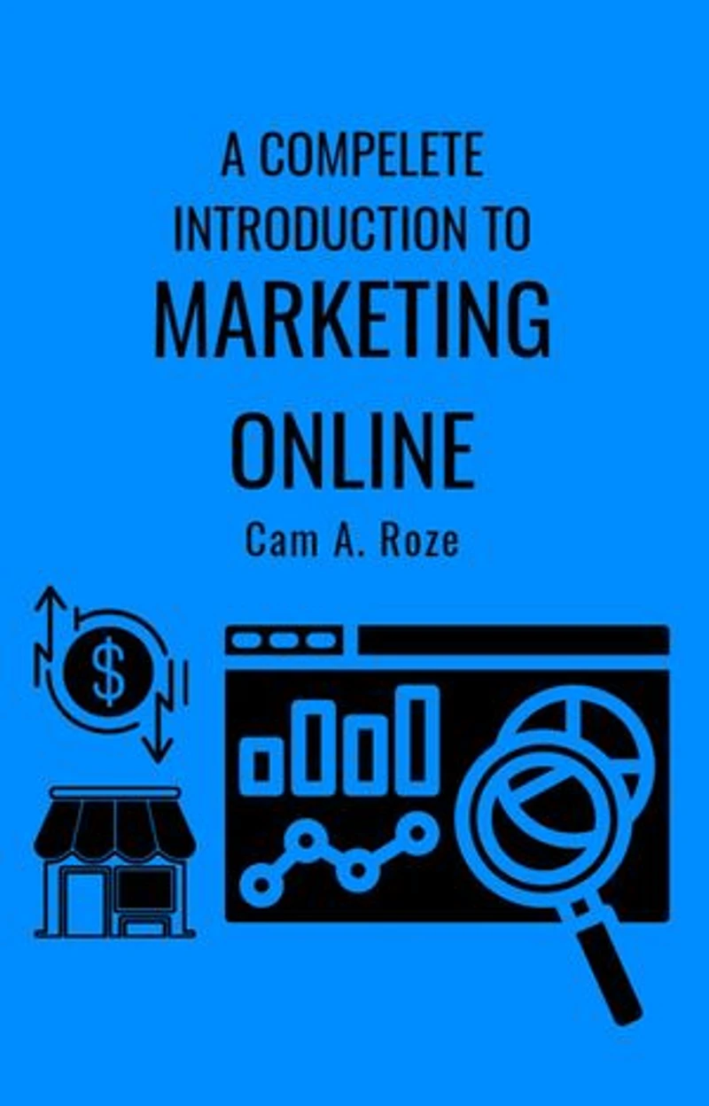 A Complete Introduction To Marketing Online