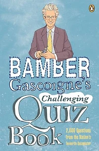 Bamber Gascoigne's Challenging Quiz Book