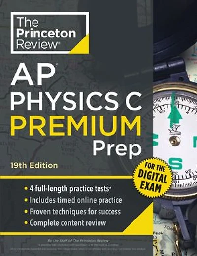 Princeton Review AP Physics C Premium Prep, 19th Edition: 4 Practice Tests + Digital Online Content