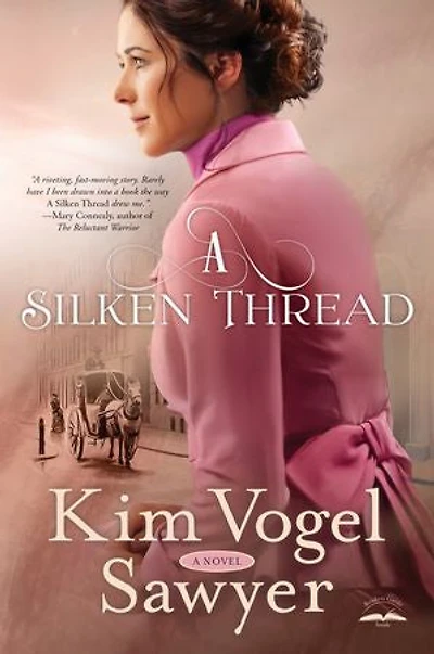 A Silken Thread: Novel
