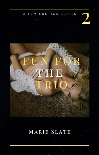 Fun For the Trio: Two: Fun with the Trio, #1