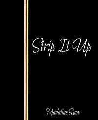 Strip It Up