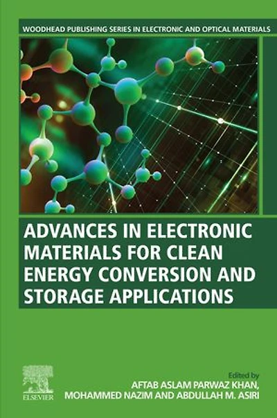 Advances Electronic Materials for Clean Energy Conversion and Storage Applications