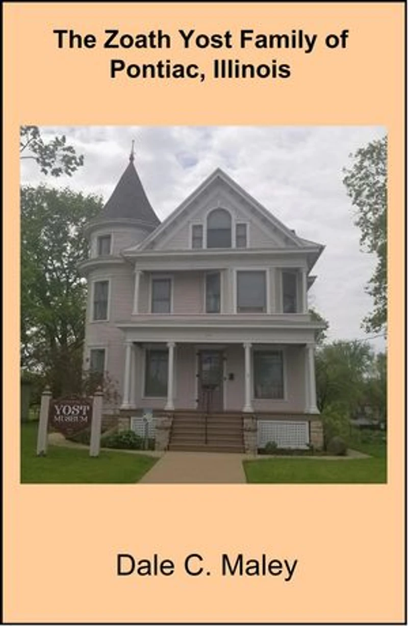 The Zoath Yost Family of Pontiac, Illinois