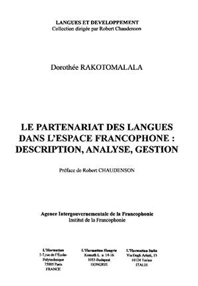 Le partenariat des langues dans l'espace francophone: description, analyse, gestion