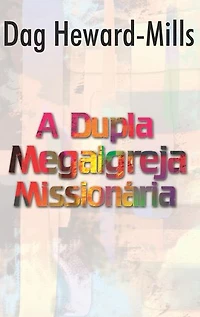 A Dupla Megaigreja Missionária