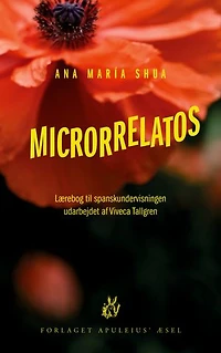 Microrrelatos: Lærebog til spanskundervisningen