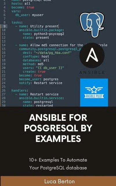 Ansible For PostgreSQL by Examples: 10+ Examples To Automate Your PostgreSQL database