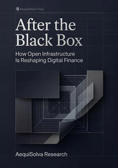 After the Black Box: How Open Infrastructure Is Reshaping Digital Finance