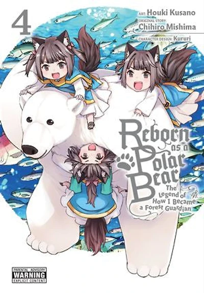 Reborn As A Polar Bear, Vol. 4: The Legend Of How I Became Forest Guardian
