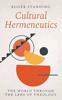 Cultural Hermeneutics: the World Through Lens of Theology