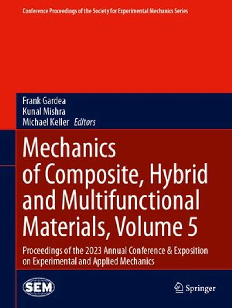 Mechanics of Composite, Hybrid and Multifunctional Materials, Volume 5: Proceedings the 2023 Annual Conference