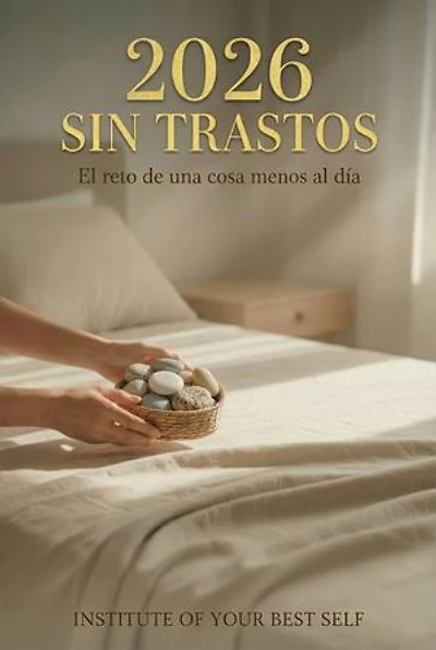 2026 Sin trastos: El reto de una cosa menos al día
