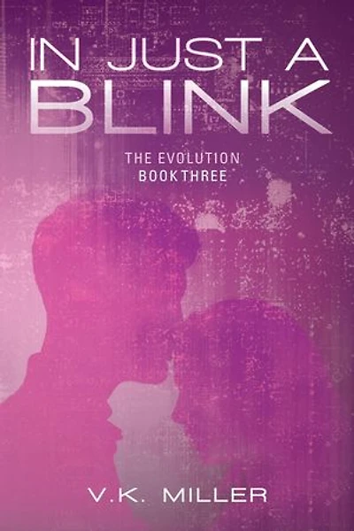 In Just A Blink: The Evolution: Book Three