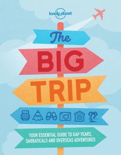 Lonely Planet The Big Trip