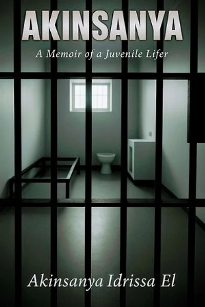 AKINSANYA: A Memoir of a Juvenile Lifer