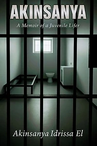 AKINSANYA: A Memoir of a Juvenile Lifer