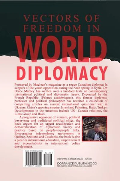 Vectors of Freedom in World Diplomacy: Diplomacy Is the Art of the Possible and Not the Science of the Desperate