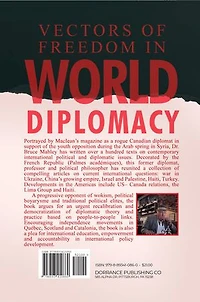 Vectors of Freedom in World Diplomacy: Diplomacy Is the Art of the Possible and Not the Science of the Desperate