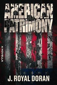 American Patrimony: The Serial Trilogy, #1