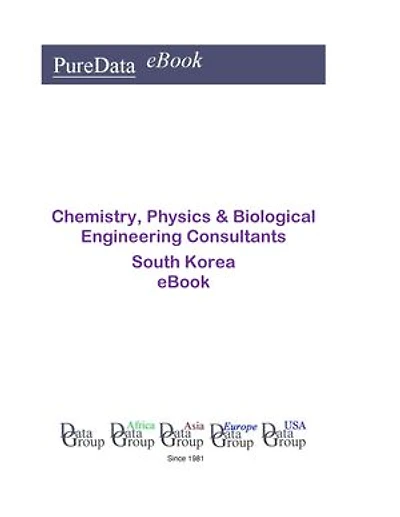 Chemistry, Physics & Biological Engineering Consultants in South Korea: Market Sales