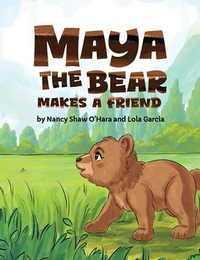 Maya the Bear Makes a Friend