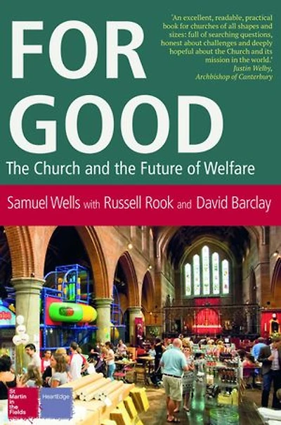 For Good: the Church and Future of Welfare