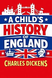 A Child’s History of England