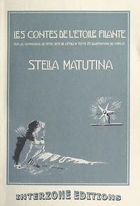 Les contes de l'étoile filante. Stella Matutina