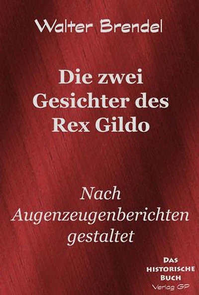 Die zwei Gesichter des Rex Gildo: Nach Augenzeugenberichten gestaltet