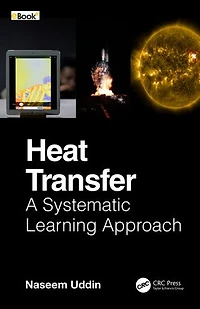 Heat Transfer: A Systematic Learning Approach
