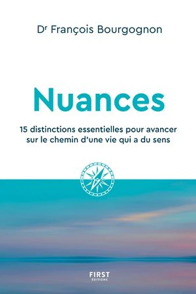 Nuances: 15 distinctions essentielles pour avancer sur le chemin d'une vie qui a du sens