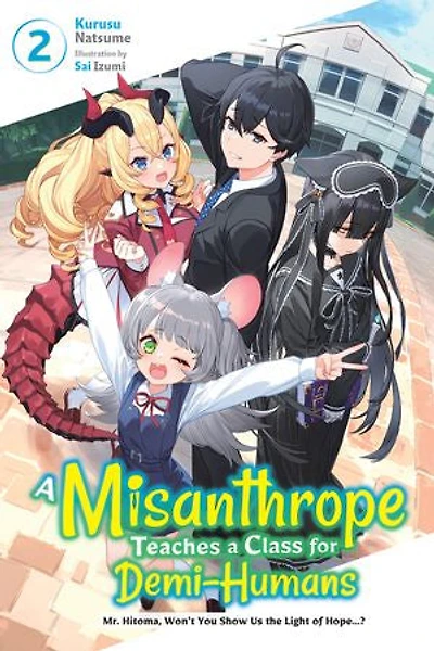 a Misanthrope Teaches Class for Demi-Humans, Vol. 2